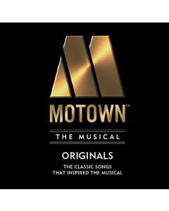 Motown (The Musical) (Originals) (The Classic Songs That Inspired The Musical)