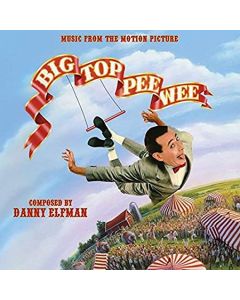 Big Top Pee Wee: Music From The Motion Picture