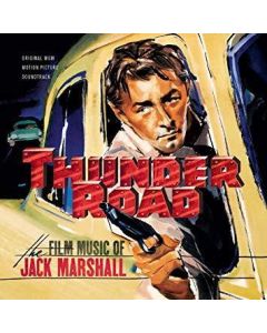 Thunder Road: The Film Music Of Jack Marshall