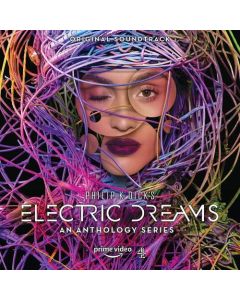 Philip K. Dick's Electric Dreams: An Anthology Series (Original Soundtrack)