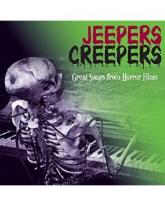 Jeepers Creepers: Great Songs From Horror Films