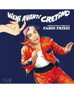 Vieni avanti cretino
