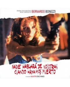 Sin Noticias de Dios / Nadie Hablará de Nosotras Cuando Hayamos Muerto