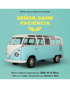 SENOR, DAME PACIENCIA