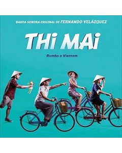 Thi Mai, Rumbo A Vietnam (Banda Sonora Original)