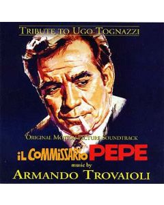Tribute To Ugo Tognazzi - Il Commissario Pepe / Splendori E Miserie Di Madame Royale / Sissignore (Original Motion Picture Soundtracks)