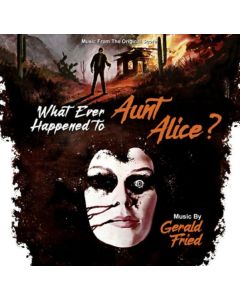 Whatever Happened To Aunt Alice? (Music From The Original Score)