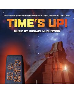 Time's Up! (Music From Griffith Observatory's Samuel Oschin Planetarium)