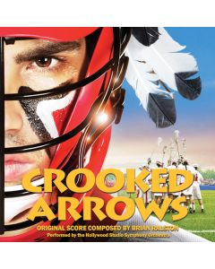 Crooked Arrows (Original Motion Picture Score)