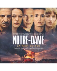 Notre-Dame, La Part Du Feu (Bande Originale De La Mini-Série Netflix)