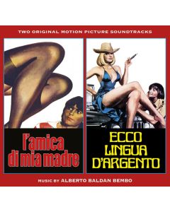 L’amica Di Mia Madre / Ecco Lingua D’Argento (Original Motion Picture Soundtracks)