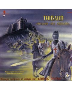 Thibaud Chevalier Des Croisades (Musique Originale De La Série Télévisée)