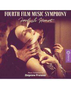 Fourth Film Music Symphony - Foolish Heart