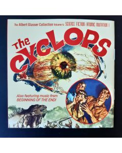 The Albert Glasser Collection: Volume 4, Science Fiction - Atomic Mutation I (The Cyclops / Beginning Of The End)