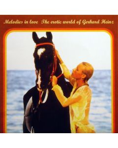 Melodies In Love : The Erotic World Of Gerhard Heinz