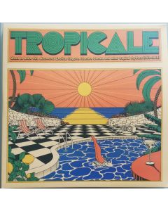 Tropicale (When La Dolce Vita Discovered Exotica, Calypso, Mambo, Samba And Other Tropical Rhythms (1959-1969))