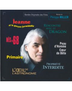 Jeanne Et Le Garçon Formidable / Nés En 68 / L'Œil De L'Astronome / Propriété Interdite / Rencontre Avec Le Dragon / Peau D'Homme Cœur De Bête / Primaire (Bandes Originales Des Films)