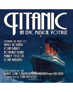 Titanic: An Epic Musical Voyage