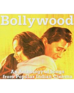 Bollywood: An Anthology Of Songs From Popular Indian Cinema
