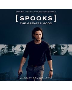 Spooks The Greater Good (Original Motion Picture Soundtrack)
