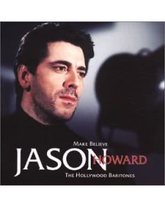 MAKE BELIEVE - THE HOLLYWOOD BARITONES