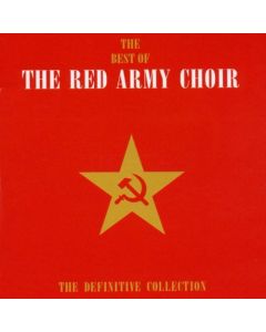 The Best Of The Red Army Choir (The Definitive Collection)