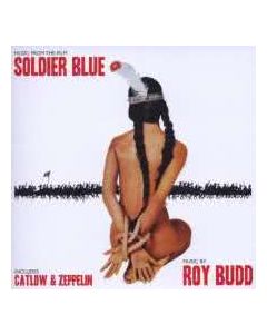 Soldier Blue / Catlow / Zeppelin (Original Soundtrack Recordings)