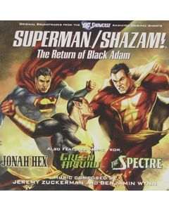 Superman / Shazam!: The Return Of Black Adam (Original Soundtracks From The DC Showcase Animated Original Shorts)
