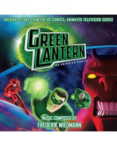 Green Lantern: The Animated Series (Original Score From The DC Comics Animated Television Series)