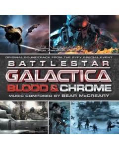 Battlestar Galactica: Blood & Chrome (Original Soundtrack From The SyFy Special Event)