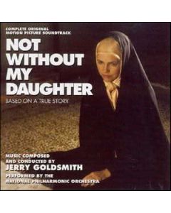 Not Without My Daughter (Complete Original Motion Picture Soundtrack)