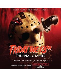 Friday The 13th: The Final Chapter (Music From The Motion Picture) (Also Includes Music From Friday The 13th Part V: A New Beginning)