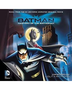 Batman: Mystery Of The Batwoman (Music From The DC Universe Animated Original Movie)