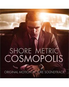 Cosmopolis (Original Motion Picture Soundtrack)