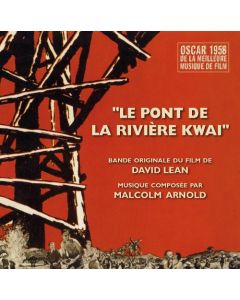 "Le Pont De La Rivière Kwai" Et Les Musiques Des Films De David Lean