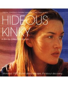 Hideous Kinky (Music From The Motion Picture)