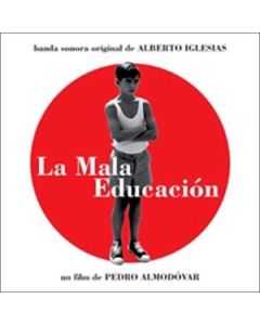 La Mala Educación (Banda Sonora Original)