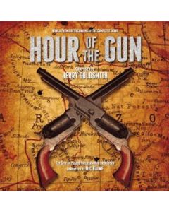 Hour Of The Gun (World Premiere Recording Of The Complete Film Score)