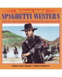 The Fantastic World Of Spaghetti Western (Original Soundtracks)