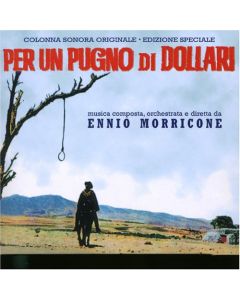 Per Un Pugno Di Dollari (Colonna Sonora Originale • Edizione Speciale)