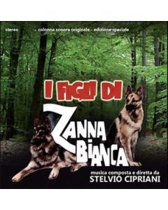 I Figli Di Zanna Bianca (Colonna Sonora Originale - Edizione Speciale)