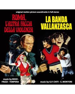 Roma, L'Altra Faccia Della Violenza / La Banda Vallanzasca (Original Soundtracks In Full Stereo)