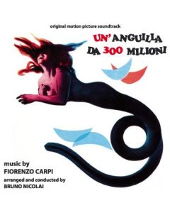 Un'Anguilla Da 300 Milioni (Original Soundtrack)
