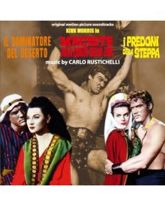 Il Dominatore Del Deserto / Maciste Alla Corte Dello Zar / I Predoni Della Steppa (Original Motion Picture Soundtracks)