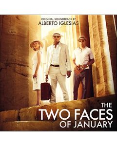 The Two Faces Of January (Original Soundtrack By Alberto Iglesias)