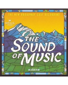 The Sound Of Music (The New Broadway Cast Recording)