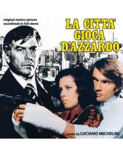 La Città Gioca D'Azzardo (Original Motion Picture Soundtrack In Full Stereo)