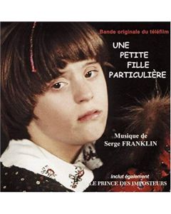Une Petite Fille Particulière / Le Prince Des Imposteurs