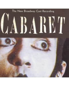 Cabaret: The New Broadway Cast Recording