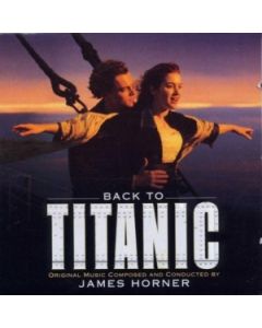 Back To Titanic (Music From The Motion Picture)